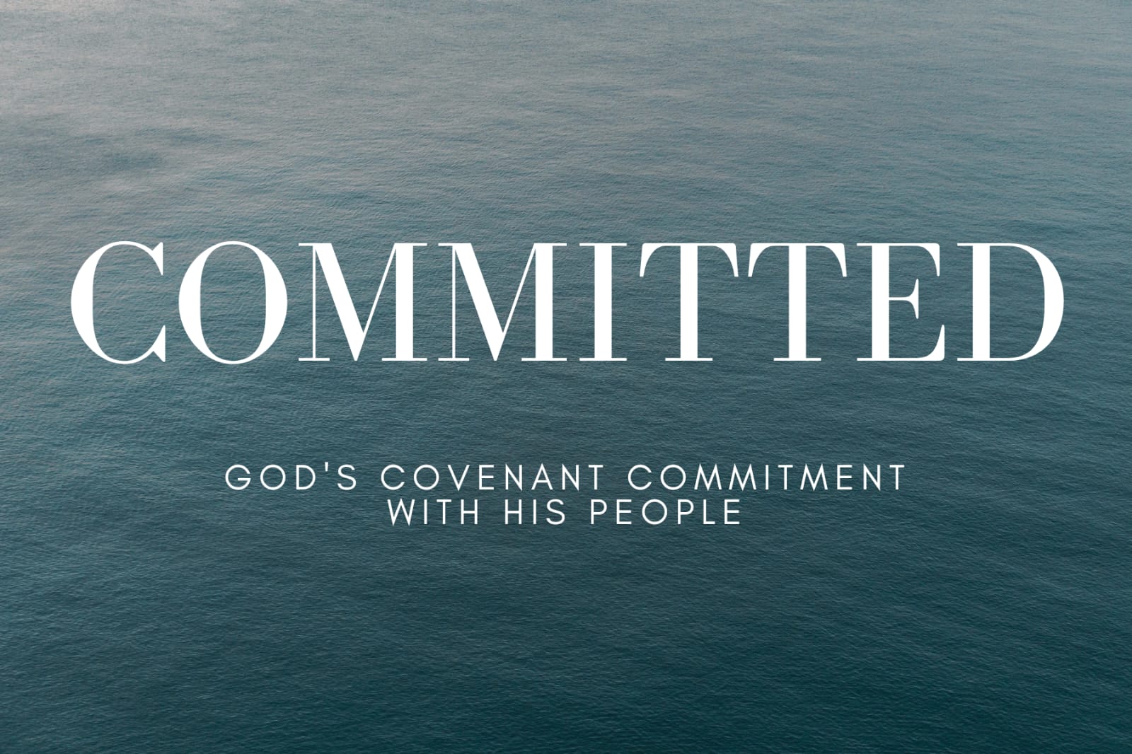 God's Covenant Commitment: The New and Better Covenant | 19th November 2023